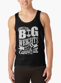 I Like Big Weights & I Cannot Lie Gym Fitness (size: large)